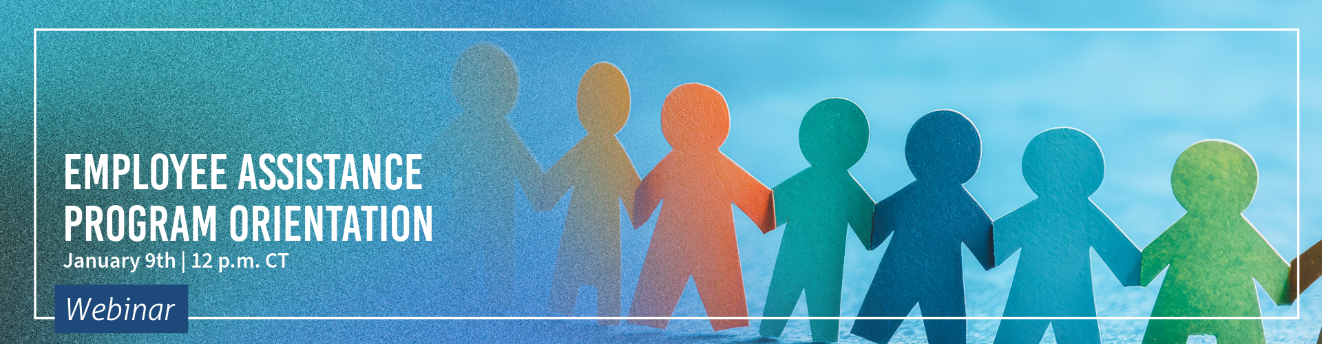 EAP Orientation January 9 at 12 PM CT